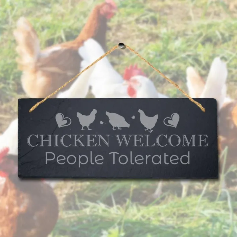 Chicken Welcome People Tolerate Hanging Slate Chick Chicken Shed Plaque Sign | Weatherproof |