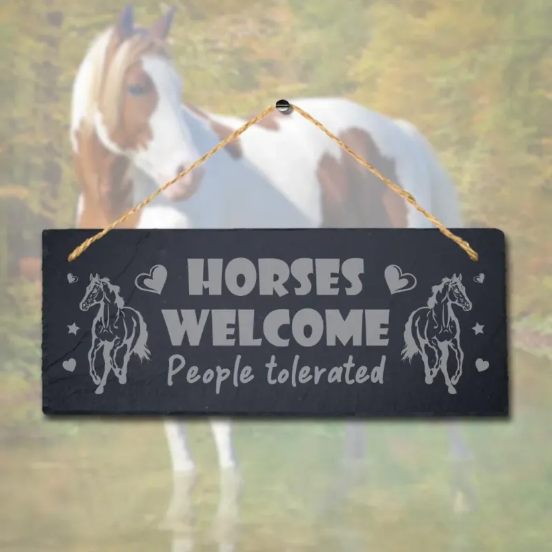Horses Welcome People Tolerated Laser Carved design Hanging Slate Horse Plaque Sign
