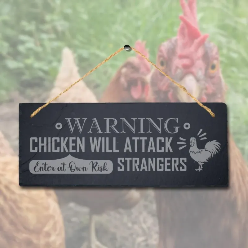 Warning Chicken Will Attack Strangers Hanging Slate Chick Hen Shed Plaque Sign
