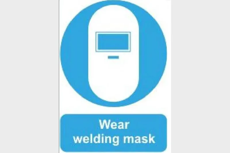 Wear Welding Mask Sign - Health & Safety Signs High Quality Interior & Exterior
