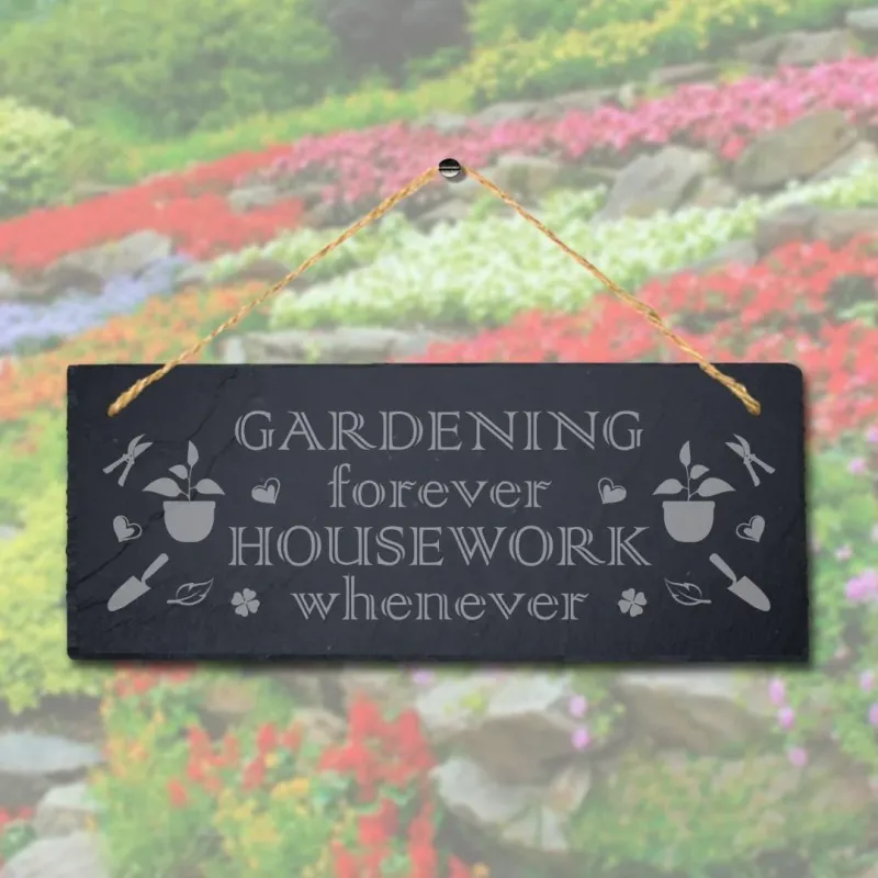 Gardening Forever Housework Whenever Etched Hanging Slate Garden Plaque Sign