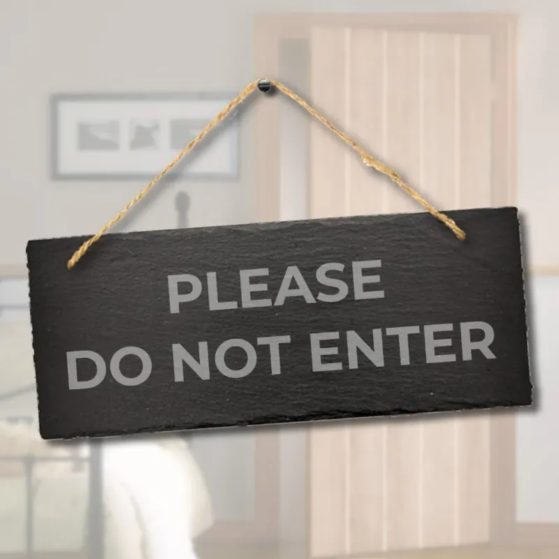 Please Do Not Enter Laser Carved design Hanging Outdoor Slate Home Door Plaque Sign