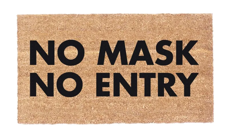 Heavy Duty No Mask No Entry