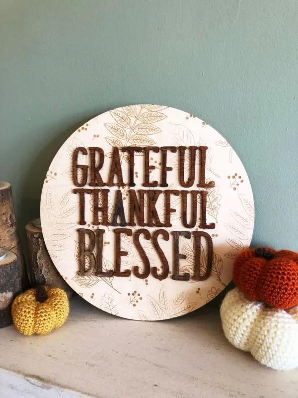 Laser Level Grateful, Thankful and Blessed timber autumn sign