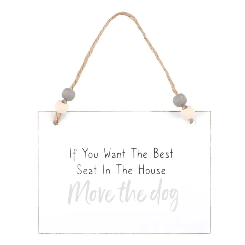Move Dog Hanging Sign | Lifetime Warranty
