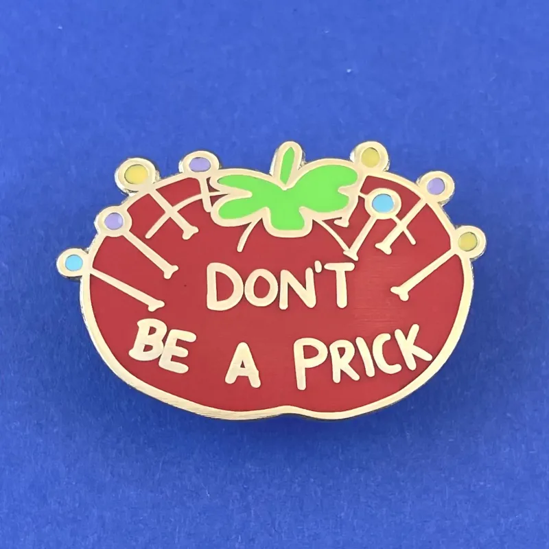 Multi-Purpose Don't Be Prick Pin