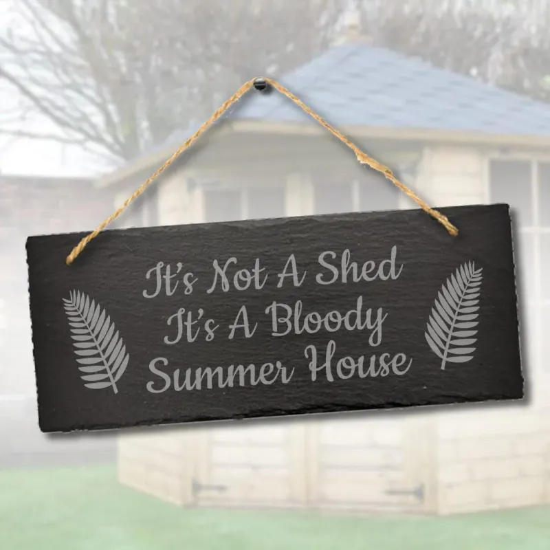 Personalized Slate Home Decor Sign: It's Not Shed