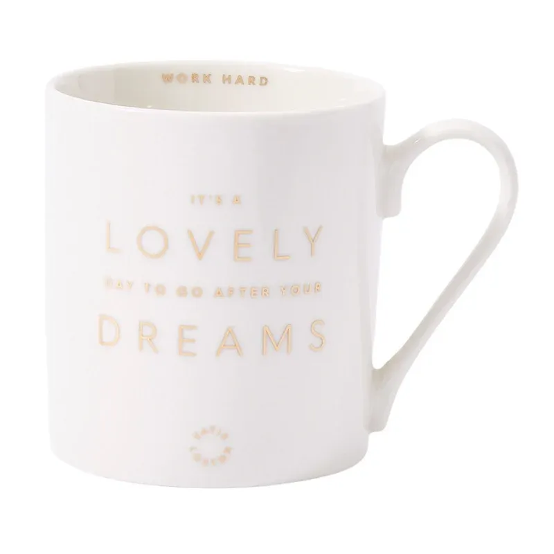 Porcelain Mug It's Lovely Day To Go After Your Dreams Brushed Nickel